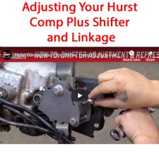 Adjusting Your Hurst Comp Plus shifter & Linkage Video