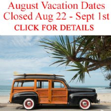 AUGUST VACATION DATES...Click for Details